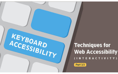 12 Accessibility Techniques You Should Know – Part 3 of 3